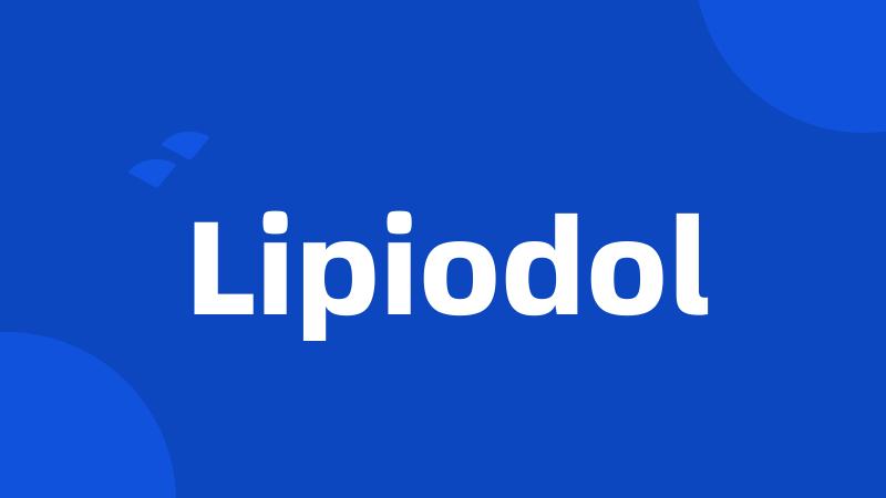 Lipiodol