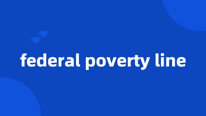 federal poverty line