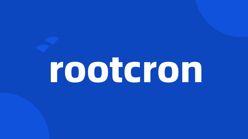 rootcron