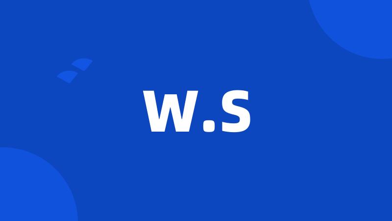 W.S