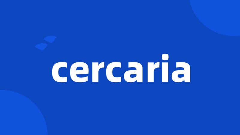 cercaria