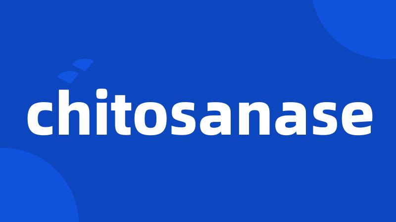 chitosanase