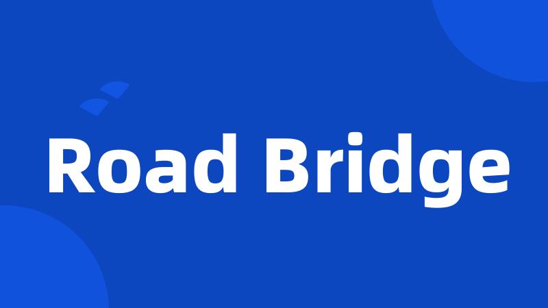 Road Bridge