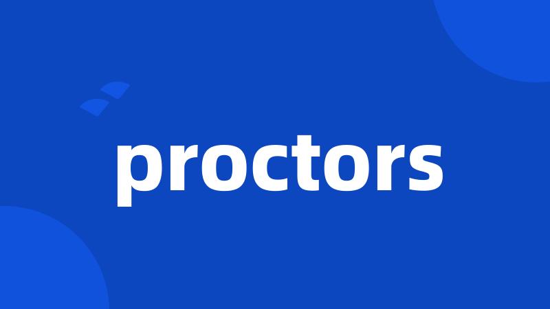 proctors