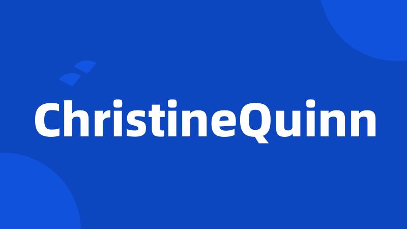 ChristineQuinn