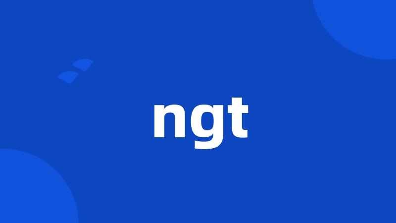 ngt