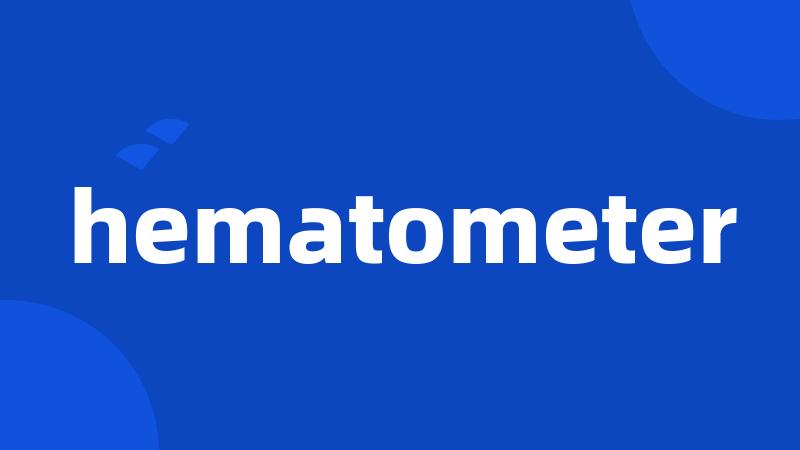 hematometer