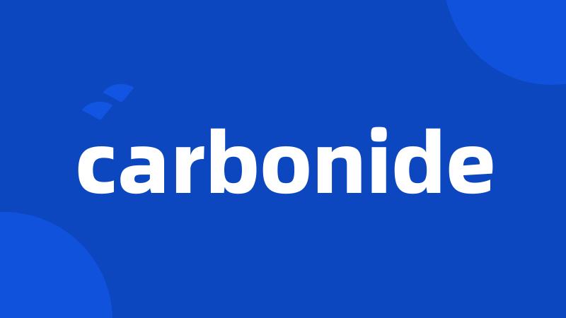 carbonide