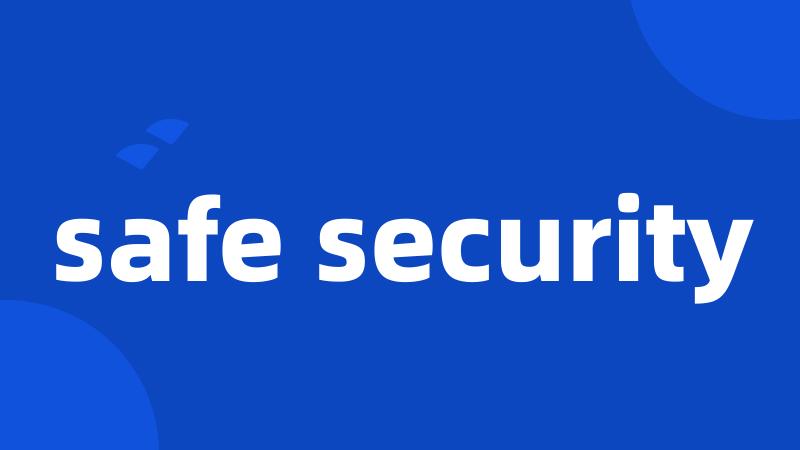 safe security