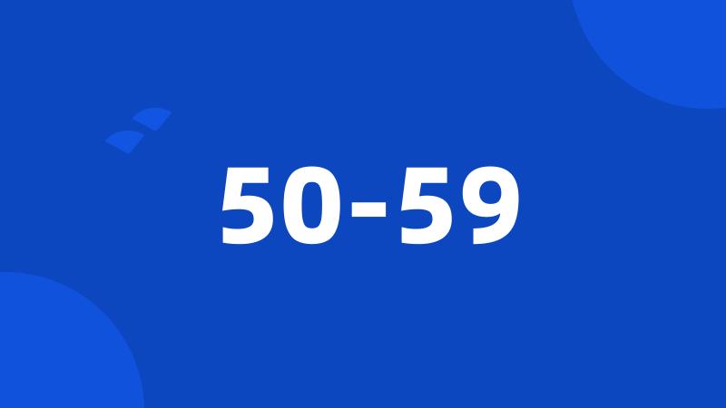 50-59