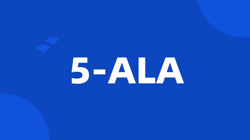 5-ALA