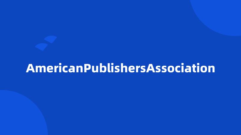 AmericanPublishersAssociation