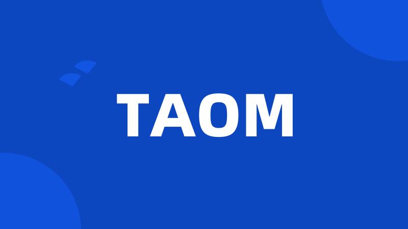 TAOM