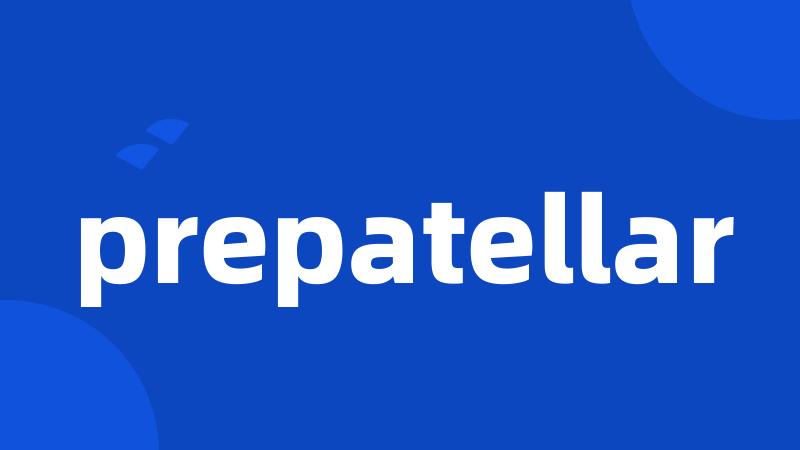 prepatellar