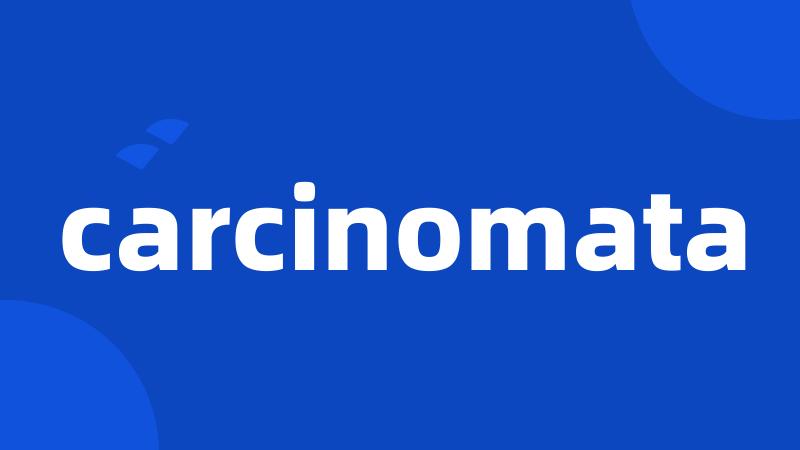 carcinomata