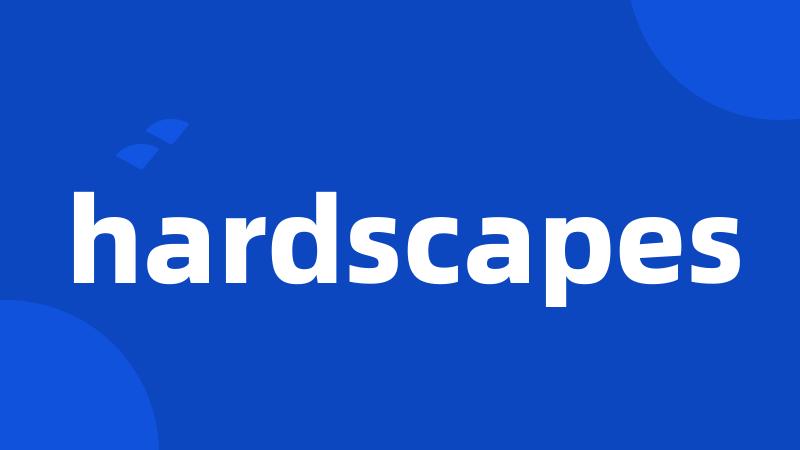 hardscapes