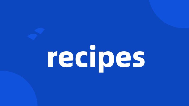 recipes