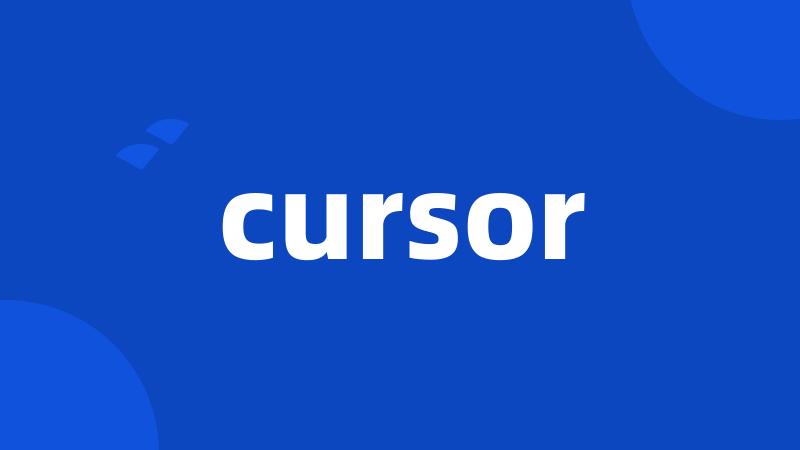 cursor