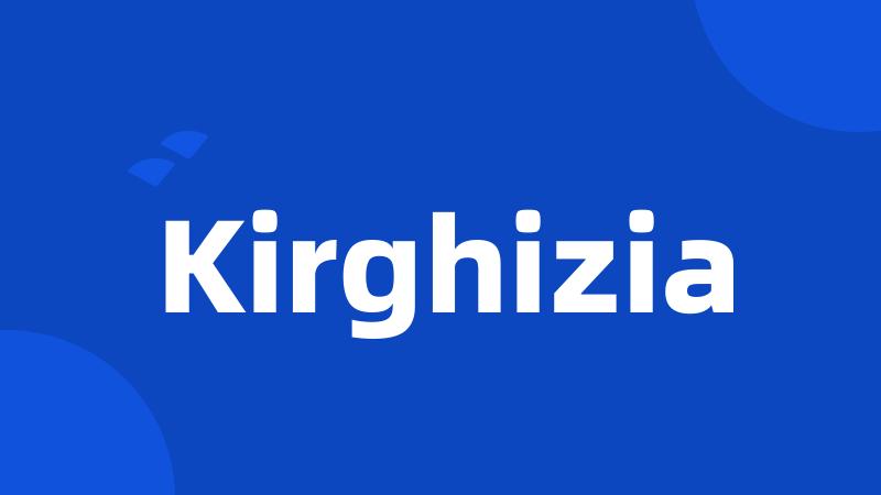 Kirghizia