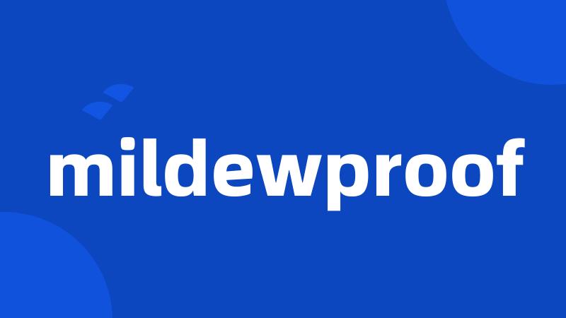 mildewproof