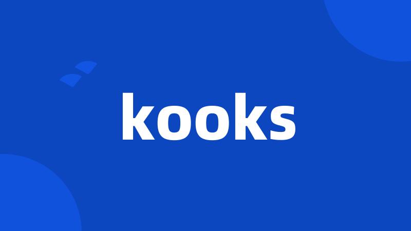 kooks