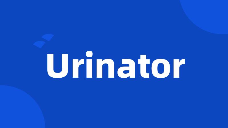 Urinator