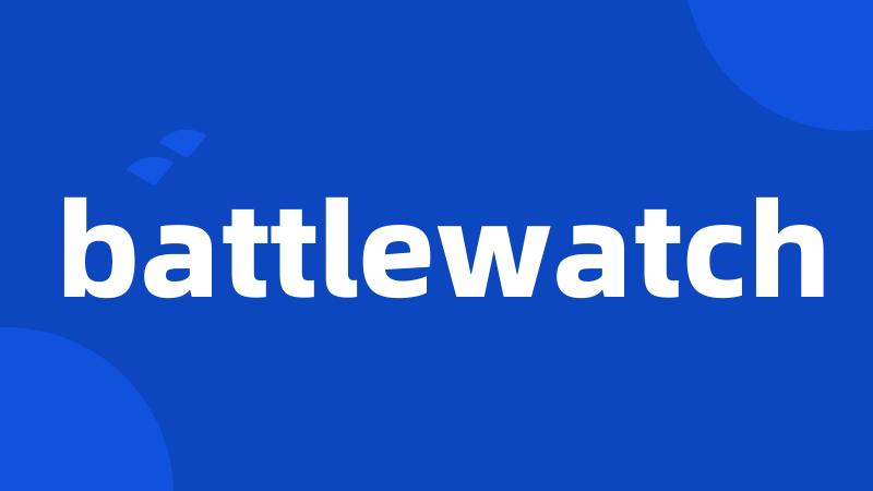 battlewatch