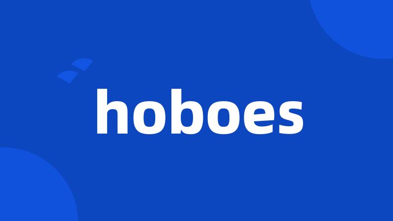 hoboes