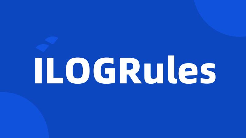 ILOGRules