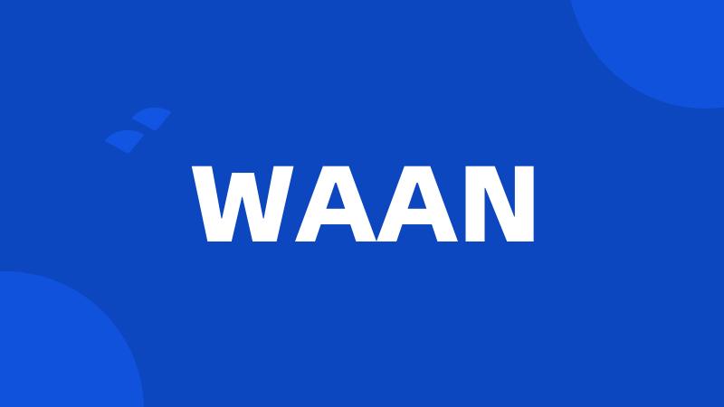 WAAN