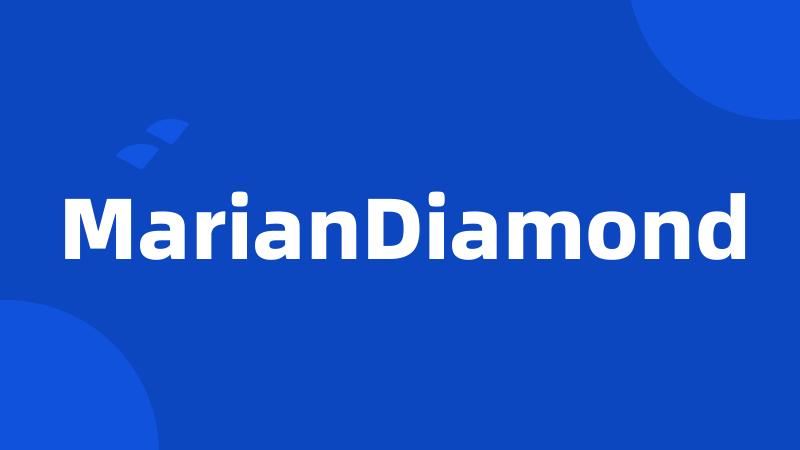 MarianDiamond