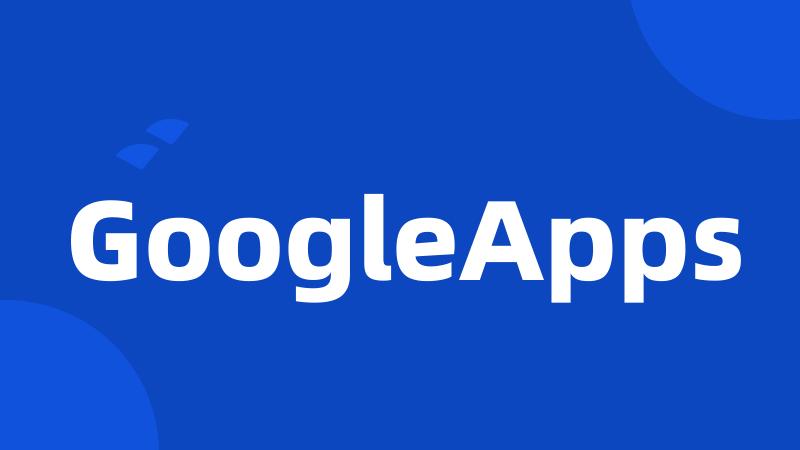 GoogleApps