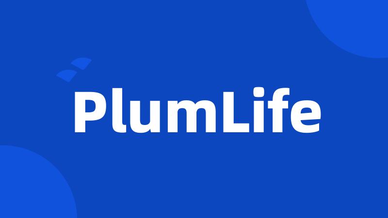 PlumLife