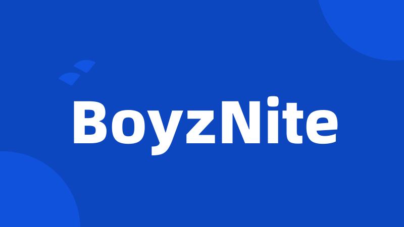 BoyzNite