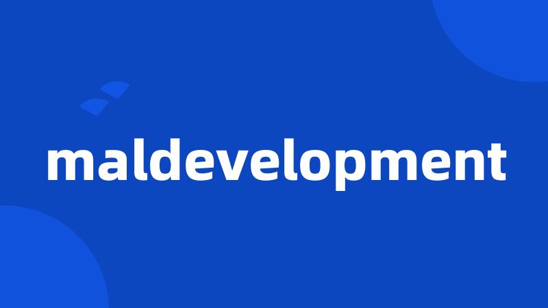 maldevelopment