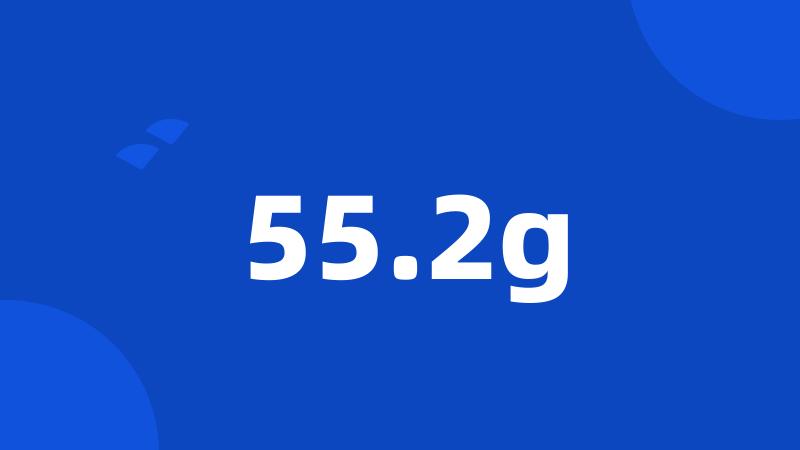 55.2g