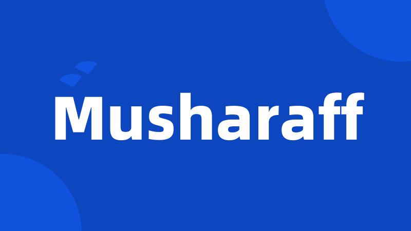 Musharaff