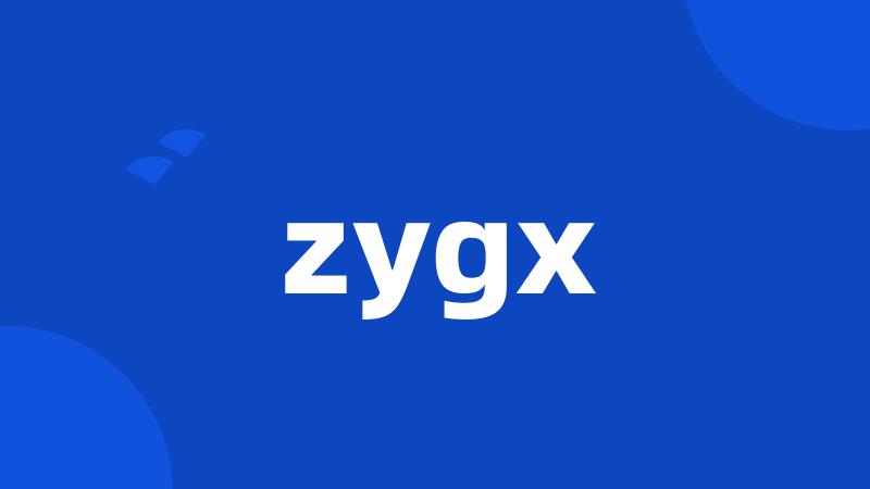 zygx