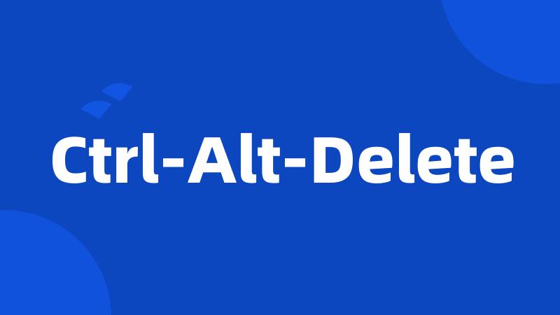 Ctrl-Alt-Delete