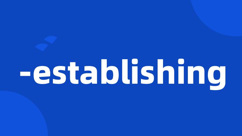 -establishing