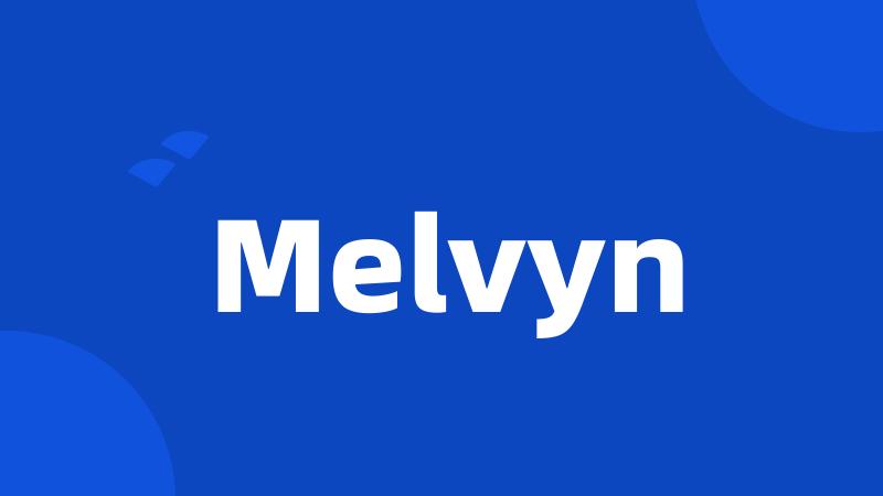 Melvyn