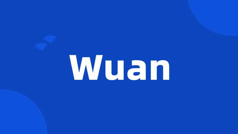 Wuan