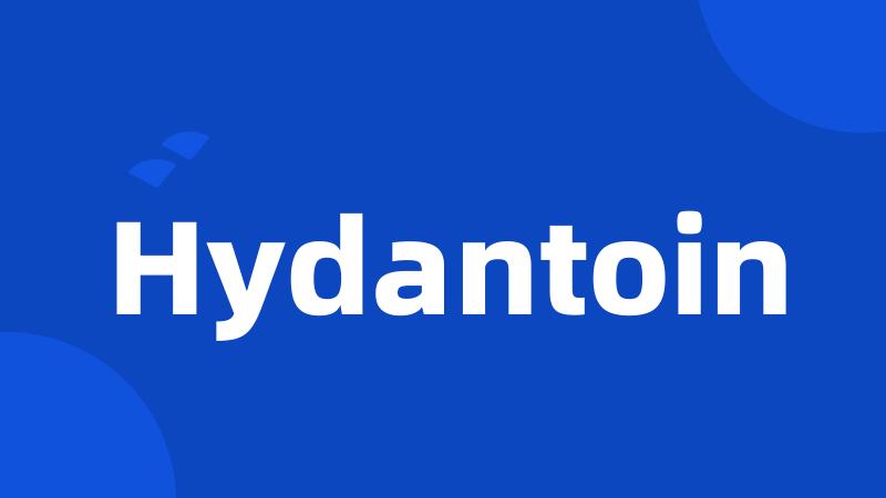 Hydantoin