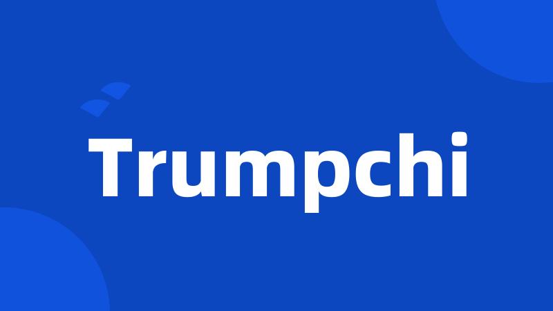 Trumpchi