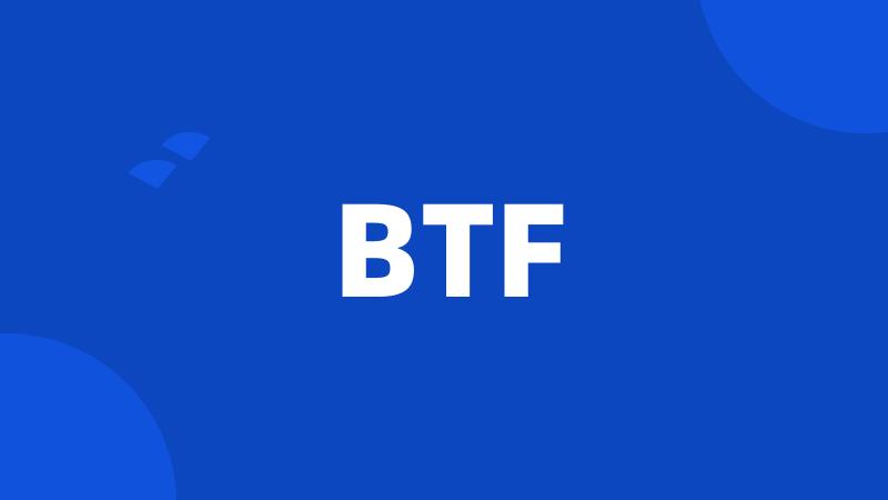 BTF