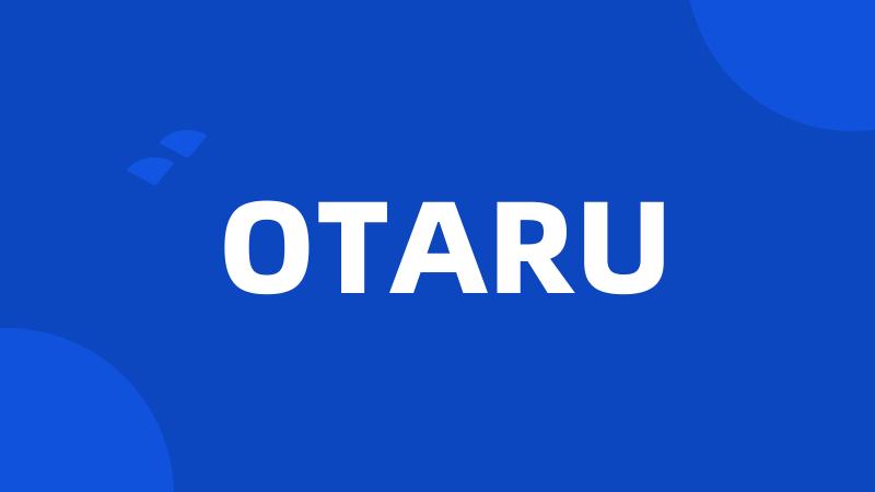 OTARU