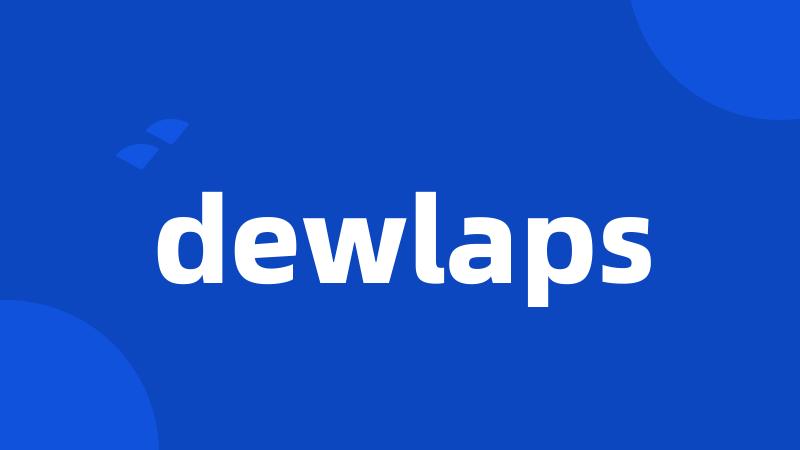 dewlaps