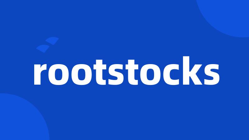 rootstocks