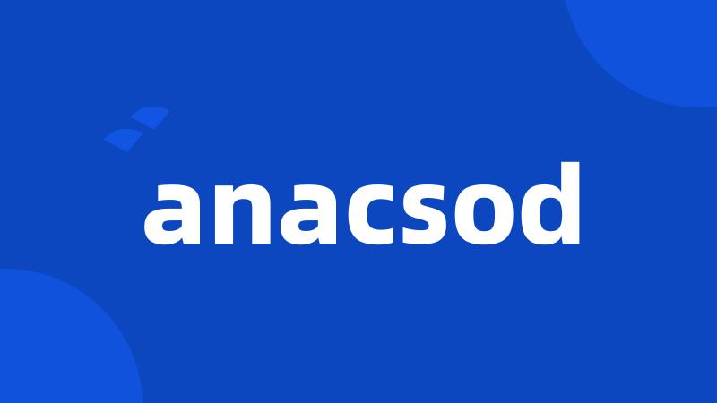 anacsod