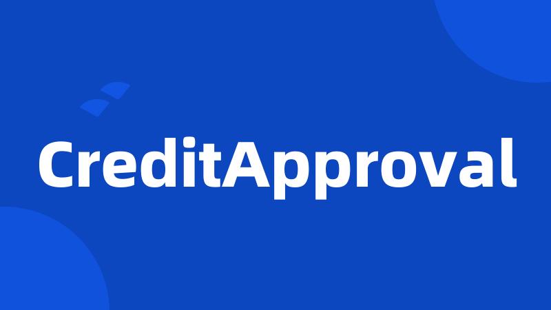 CreditApproval